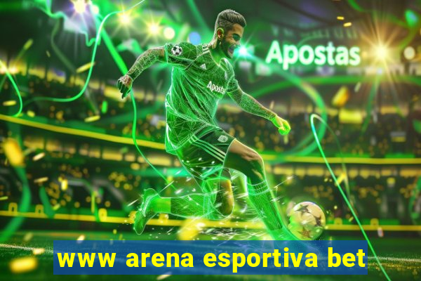 www arena esportiva bet